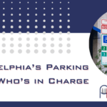 Philadelphia’s Parking Signs: Who’s in Charge?